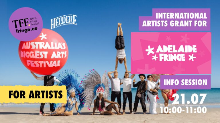 ARTISTIDELE: Rahvusvaheliste artistide toetus Adelaide Fringe’i jaoks / INFOTUND